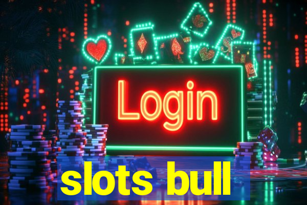 slots bull